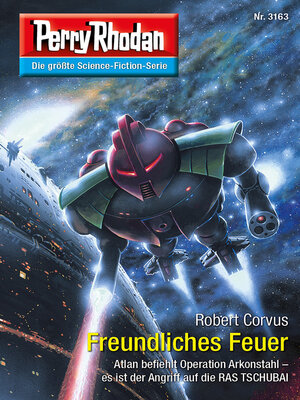 cover image of Freundliches Feuer: Perry Rhodan-Zyklus "Chaotarchen"